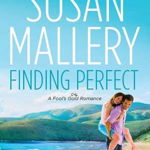 Finding Perfect (Fool's Gold Romance, nr. 3)