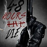 48 Hours to Die: An Anthony Stone Novel - Silk White, Silk White