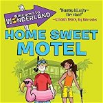 Welcome to Wonderland '1: Home Sweet Motel