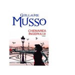 Chemarea ingerului - Guillaume Musso, All