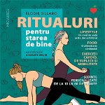 Ritualuri pentru starea de bine, Elodie Sillaro, ill. Angeline Melin
