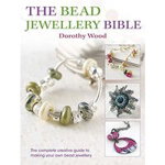 Bead Jewellery Bible, Paperback - Dorothy Wood