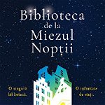 Biblioteca De La Miezul Noptii, Matt Haig - Editura Nemira