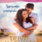 Sperante renascute - Debbie Macomber, Lira