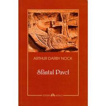 Sfantul Pavel - Arthur Darby Nock, editura Herald
