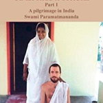 On The Road To Freedom: A Pilgrimage In India Volume 1, Paperback - Swami Paramatmananda Puri