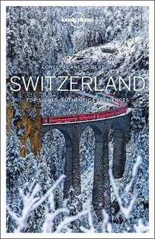 Lonely Planet Best of Switzerland (Travel Guide)
