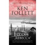 Codul "Rebecca", Ken Follett