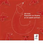 Roscata-Ca-Arama Si Cei Sapte Soricari, Nina Cassian, Andrei Tache - Editura Frontiera