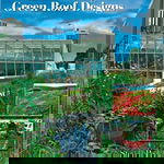 Award-winning Green Roof Designs: Green Roofs for Healthy Cities