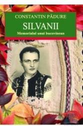 Silvanii. Memorialul unui bucovinean - Paperback - Constantin Pădure - All, 