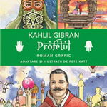 Profetul. Roman grafic - Hardcover - Kahlil Gibran - Aramis, 