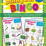 Bilingual Bingo: Easy-To-Make Reproducible Games-- In English and Spanish--That Reinforce Key Vocabulary - Jaime Lucero, Jaime Lucero