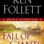 Follett, K: Century 1. Fall of Giants (The Century Trilogy)