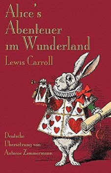 Alice's Abenteuer im Wunderland: Alice's Adventures in Wonderland in German, Paperback - Lewis Carroll