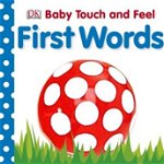 Baby Touch and Feel First Words de DK