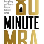 The 80 Minute MBA