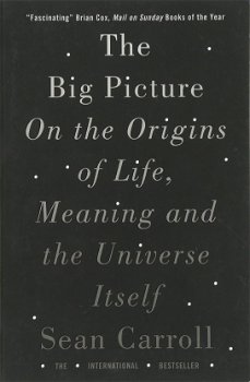 Big Picture, Paperback - Sean Carroll