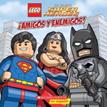 Lego DC Super Heroes: Amigos y Enemigos!