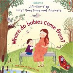 First Questions and Answers: Where do babies come from? (Lift the Flap First Questions and Answers)