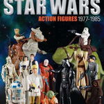 The Ultimate Guide to Vintage Star Wars Action Figures, 1977-1985