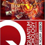 Quantum Psychology: How Brain Software Programs You and Your World - Robert Anton Wilson, Robert Anton Wilson