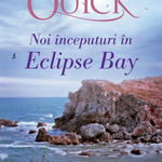 Noi inceputuri in Eclipse Bay. Volumul II din Iubiri in Eclipse Bay - Amanda Quick, ALMA