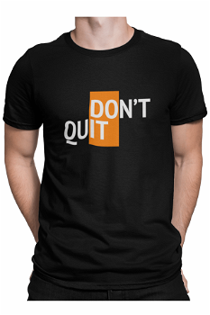 Tricou pentru barbati, Priti Global, cu mesaj motivational, Don't quit, do it, PRITI GLOBAL