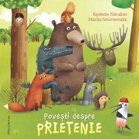Povești despre prietenie - Hardcover - Kestutis Navakas, Marija Smirnovaite - Nomina, 