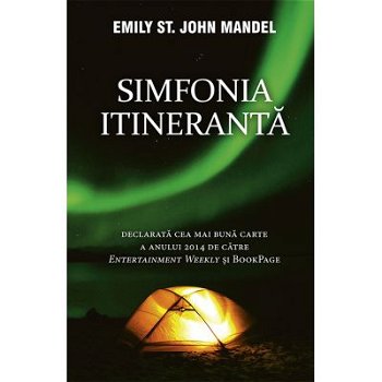 Simfonia itinerantă - Paperback brosat - Emily St. John Mandel - RAO, 