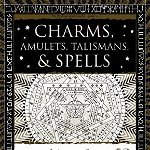 Charms, Amulets, Talismans & Spells - Marian Green, Marian Green