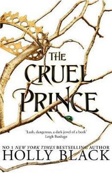 The Cruel Prince. The Folk of the Air #1 - Holly Black, Holly Black