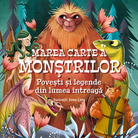 Marea Carte a MONȘTRILOR. Povești și legende din lumea întreagă, Editura NICULESCU