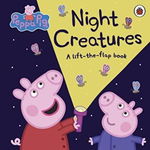 Peppa Pig: Night Creatures : A Lift-the-Flap Book, Penguin Random House Childrens UK