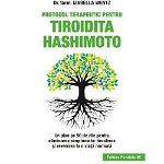 Protocol terapeutic pentru tiroidita Hashimoto - Paperback brosat - Izabella Wentz - Paralela 45, 