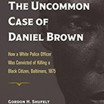 Uncommon Case of Daniel Brown