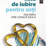 Liste de iubire pentru soti. Pasi simpli spre casnicia ideala - Mark Merrill, Susan Merrill, Niculescu ABC