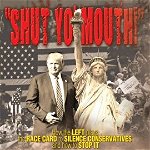 Shut Yo' Mouth!: How the Left Plays the Race Card to Silence Conservatives and How to Stop It