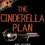 The Cinderella Plan: Volume 3 de Abi Silver