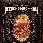 The Necronomnomnom: Recipes and Rites from the Lore of H. P. Lovecraft, Hardcover - Red Duke Games LLC