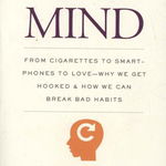 The Craving Mind: From Cigarettes to Smartphones to Love - Why We Get Hooked and How We Can Break Bad Habits, Paperback - Judson Brewer