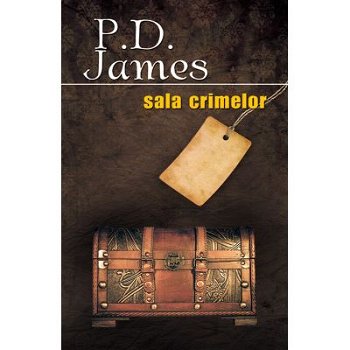 Sala crimelor - Paperback - Phyllis Dorothy James - RAO, 