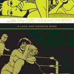 Love And Rockets: The Girl From Hoppers: The Second Volume of Locas Stories from Love & Rockets