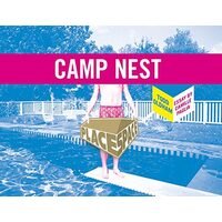 Camp Nest [With Fold Out Poster and Postcard] (Place Space)
