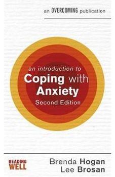 An Introduction to Coping with Anxiety, 2nd Edition (An Introduction to Coping series)