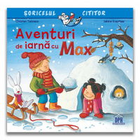 Soricelul cititor - Aventuri de iarna cu Max -Carte de povesti pentru copii
