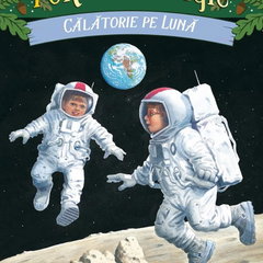 Calatorie pe luna. Seria Portalul magic. Volumul 8 - Mary Pope Osborne