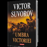 Umbra victoriei - Victor Suvorov 628368