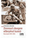 Zvonuri despre sfârșitul lumii. București, 1944–1953, Corint