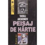 Peisaj de hartie - Vasili Aksionov, Elit